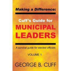 Cuff's Guide for Municipal Leaders Volume 1 Cover