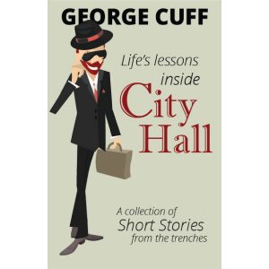 Life's Lessons Inside City Hall: a collection of short stories by George B. Cuff cover
