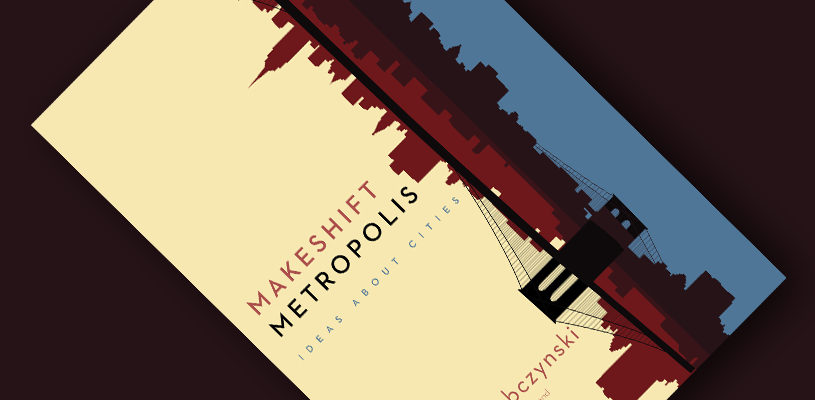 Makeshift metropolis