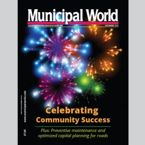 Municipal World Magazine's December 2016 issue cover featuring: Celebrating Community Success