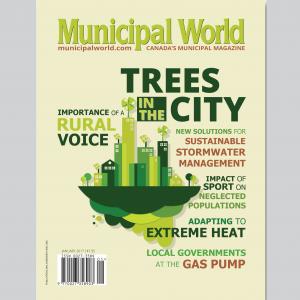Municipal World Magazine's January 2017 issue cover featuring: Trees in the City
