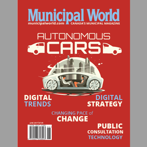 Municipal World Magazine June 2017 Issue featuring: Autonomous Cars