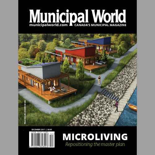 Municipal World Magazine December 2017 Issue Cover: Micro Living Rethinking Official Plans