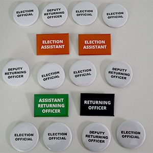 Election Team Badge Pack including Election Official, Deputy Returning Officer, Election Assistant, Returning Officer, Assistant Returning Officer Badges